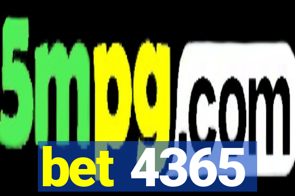 bet 4365